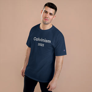 Colvinism 2022 Soft Champion T-Shirt