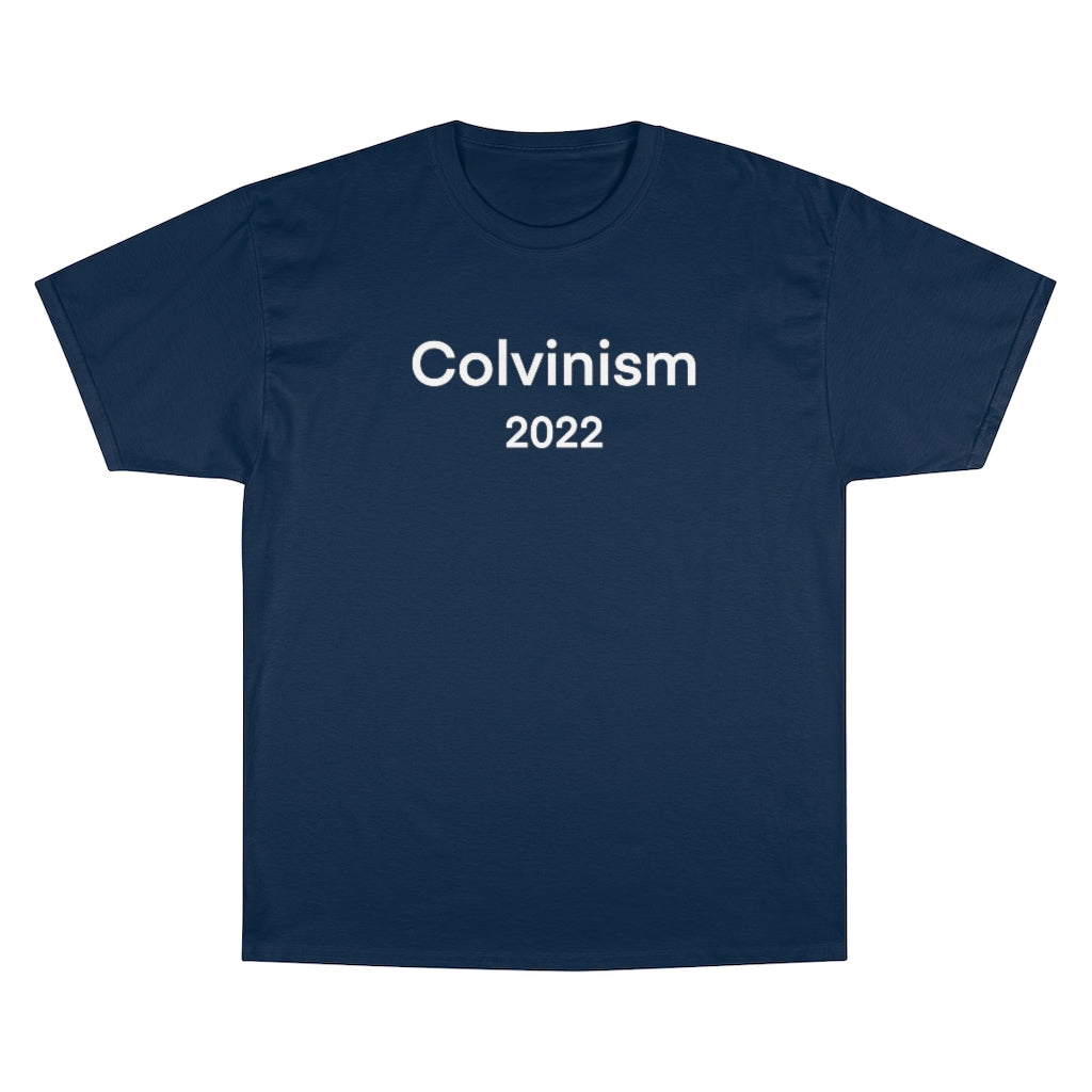 Colvinism 2022 Soft Champion T-Shirt